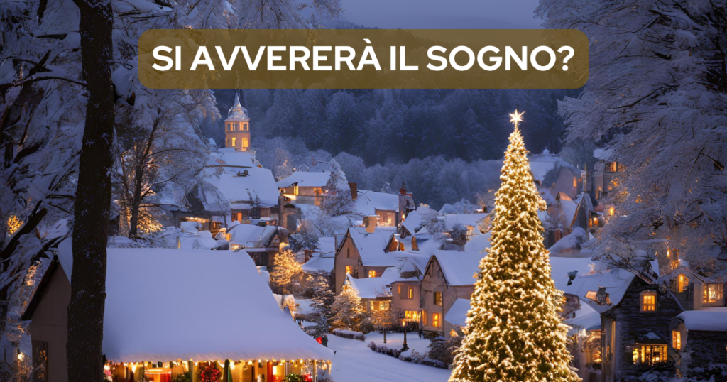 Si avvererà il sogno?